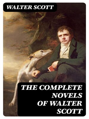 cover image of The Complete Novels of Walter Scott